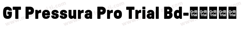 GT Pressura Pro Trial Bd字体转换